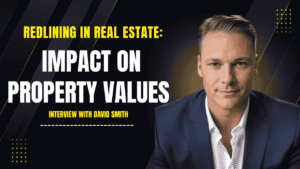 Redlining in real estate affecting property values and buyer pool